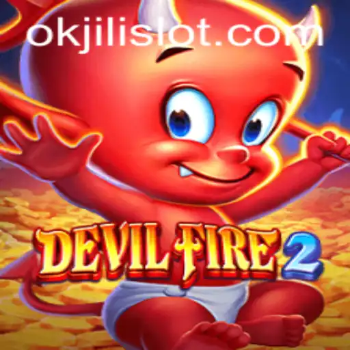 DevilFire2: Embarking on an Explosive Gaming Journey with Okjili