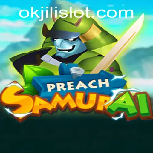 Unveiling the Captivating World of PreachSamurai and the Mysteries of Okjili