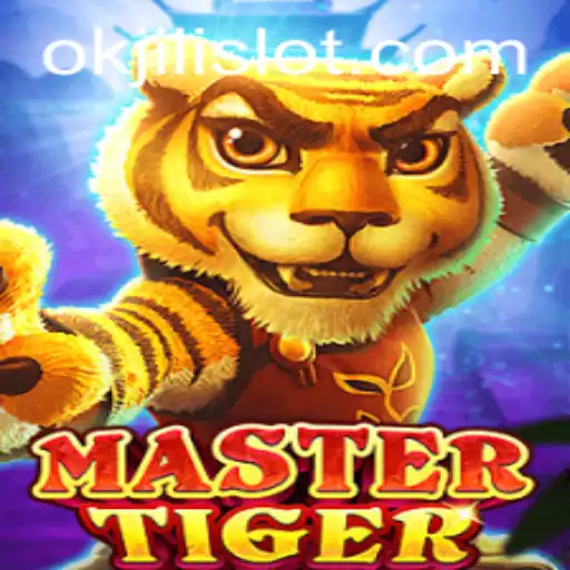 MasterTiger: Unveiling the Thrilling World of Okjili